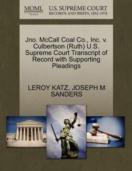 Paperback Jno. McCall Coal Co., Inc. V. Culbertson (Ruth) U.S. Supreme Court Transcript of Record with Supporting Pleadings Book