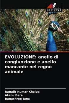 Paperback Evoluzione: anello di congiunzione e anello mancante nel regno animale [Italian] Book