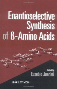 Hardcover Enantioselective Synthesis of ß-Amino Acids Book