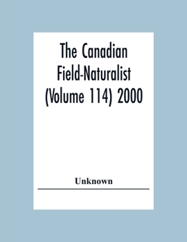 Paperback The Canadian Field-Naturalist (Volume 114) 2000 Book