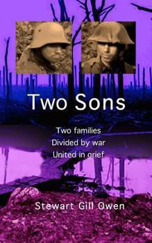 Paperback Two Sons: Belgium, 1932, a British and a German family meet whilst visiting the graves of their sons who were killed in 1917. Tw Book