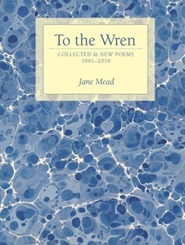 Paperback To the Wren: Collected & New Poems Book