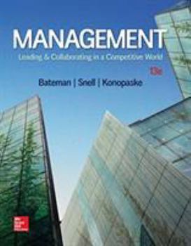 Management: Leading and Collaborating in the Competitive World with Connect Plus 9th (ninth) Edition by Bateman, Thomas, Snell, Scott published by McGraw-Hill/Irwin
