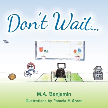 Paperback Don't Wait Book