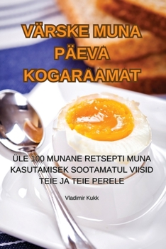 Paperback Värske Muna Päeva Kogaraamat [Estonian] Book