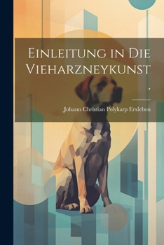 Paperback Einleitung in die Vieharzneykunst. [German] Book