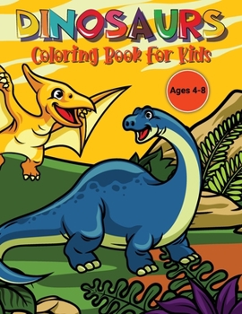 Dinosaurs Activity Book for Kids: Dino Activity Book for Kids Coloring Dinosaurs for Children
