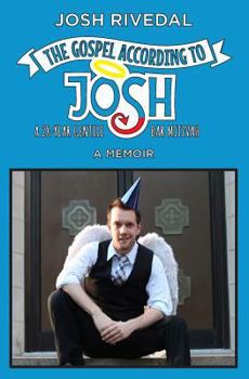 Paperback The Gospel According to Josh: A 28-Year Gentile Bar Mitzvah Book