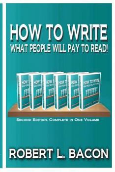 Paperback How to Write What People Will Pay to Read! Book