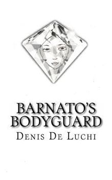 Paperback Barnato's Bodyguard Book