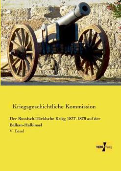 Der Russisch-Turkische Krieg 1877-1878 Auf Der Balkan-Halbinsel