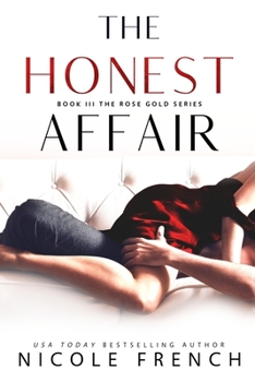 The Honest Affair - Book #3 of the Rose Gold