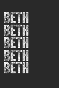 Paperback Name BETH Journal Customized Gift For BETH A beautiful personalized: Lined Notebook / Journal Gift, Notebook for BETH,120 Pages, 6 x 9 inches, Gift Fo Book