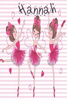 Journal for Hannah notebook 6 x 9 Notebook, For  Friends Journal, Best Friend Gift ,Mom:Journal Notebook