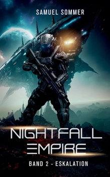 Nightfall Empire Band 2: Eskalation (German Edition)