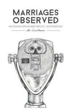 Paperback Marriages Observed: Millennials Remember, Reflect, and Respond Book