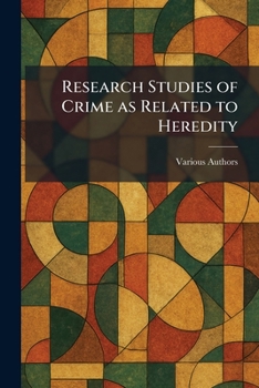 Paperback Research Studies of Crime as Related to Heredity Book