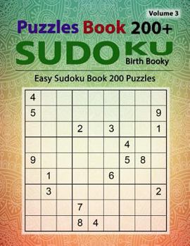 Paperback Sudoku Puzzle Book: 200 sudoku puzzles Perfect for Beginners Standard Three Grids 9 Different Values / Easy Sudoku / Volume 3 Book