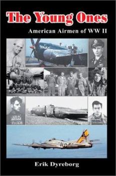 Paperback The Young Ones: American Airmen of WW II Book