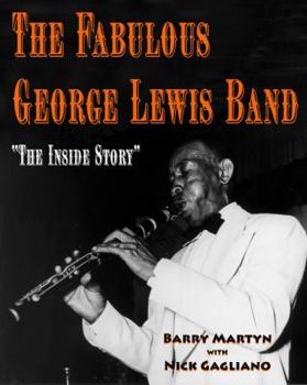 Paperback The Fabulous George Lewis Band: "The Inside Story" [With CD (Audio)] Book