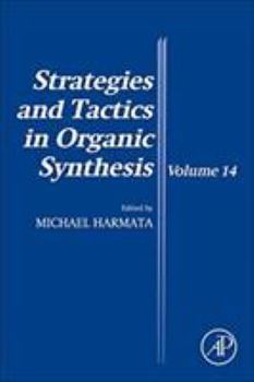 Paperback Strategies and Tactics in Organic Synthesis: Volume 14 Book
