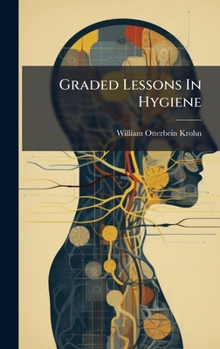 Hardcover Graded Lessons In Hygiene Book