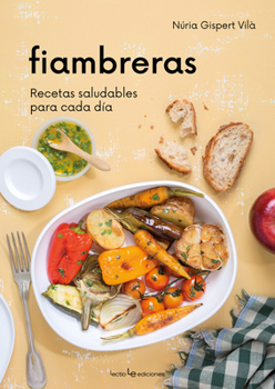 Paperback Fiambreras: Recetas Saludables Para Cada Día [Spanish] Book