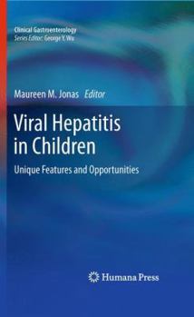 Paperback Viral Hepatitis in Children: Unique Features and Opportunities Book