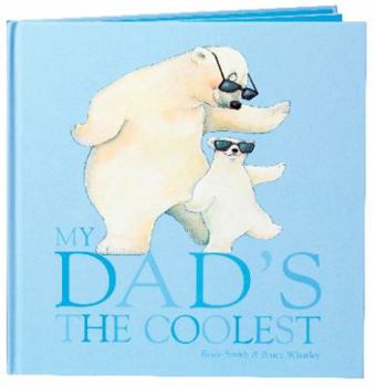 Hardcover My Dad's the Coolest (My Dad's the Coolest) Book