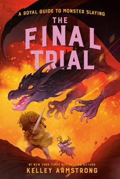 The Final Trial - Book #4 of the Royal Guide to Monster Slaying