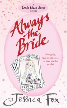 Always the Bride - Book #5 of the Hen Night Prophecies
