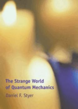 Paperback The Strange World of Quantum Mechanics Book