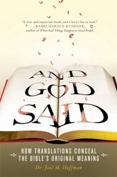 Hardcover And God Said: How Translations Conceal the Bible's Original Meaning Book