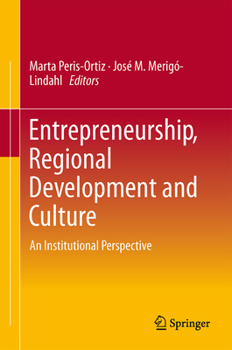 Entrepreneurship, Regional Development and Culture: An Institutional Perspective