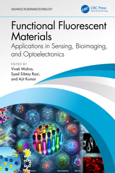 Hardcover Functional Fluorescent Materials: Applications in Sensing, Bioimaging, and Optoelectronics Book