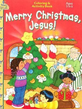 Paperback Merry Christmas, Jesus (Coloring and Activity Books) Book