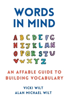 Paperback Words in Mind: An Affable Guide to Building Vocabulary Book