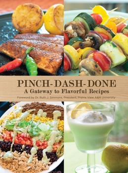 Hardcover Pinch-Dash-Done A Gateway to Flavorful Recipes Book