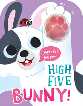 Board book High Five Bunny! a Count-And-Squeak Book