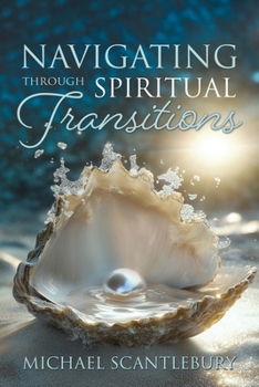 Paperback Navigating through Spiritual Transitions Book