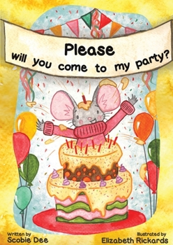 Paperback Please Will You Come to My Party? Book