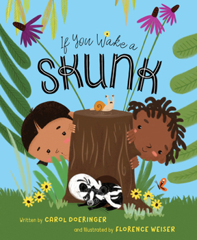 Hardcover If You Wake a Skunk Book