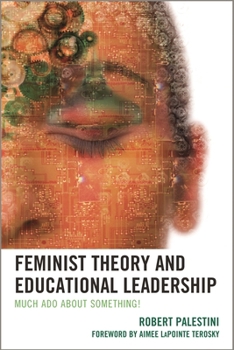 Hardcover Feminist Theory and Educational Leadership: Much ADO about Something! Book