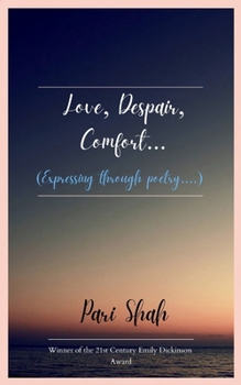 Paperback Love, Despair, Comfort.... Expressing through poetry... Book