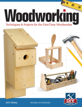 Paperback Woodworking, Revised and Expanded: Techniques & Projects for the First-Time Woodworker Book