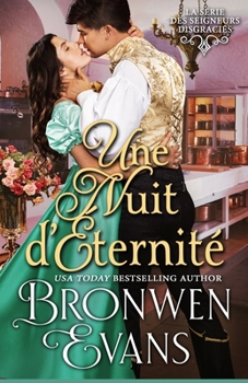 Une Nuit pour l'éternité (La série des Seigneurs Disgraciés) (French Edition)
