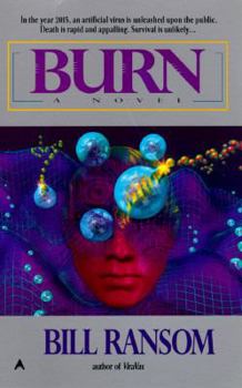 Burn: A Novel - Book #2 of the Viravax