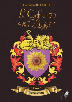 Paperback La Confrérie des Mages - Tome 1: Perception (French Edition) [French] Book