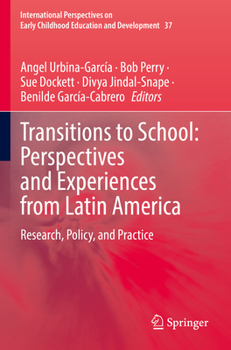 Paperback Transitions to School: Perspectives and Experiences from Latin America: Research, Policy, and Practice Book