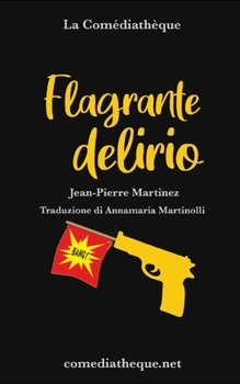 Flagrant D�lire